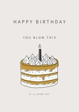 Blow this & i'll blow you birthday card created by Levi & Mabel