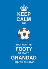 Keep calm wait for the footy Grandad card created by Siobhan at april rose