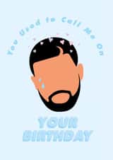 drake pop culture Birthday Card 18122 created by Phoebe Day