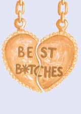 best bitches best friends Card 37780 created by Sam Bull