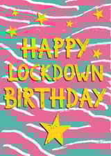 lockdown birthday lockdown Card 37781 created by Sam Bull