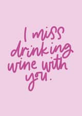 miss drinking Love & Friendship Card 13531 created by Blink Lettering