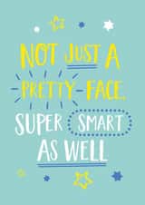 Pretty Face AND Super Smart Passed Exams Card created by Elaine Miles