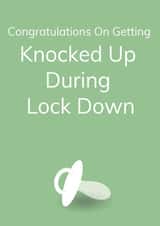 knocked lockdown Pregnancy Card 37648 created by Sachy Cards