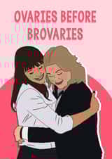 ovaries before brovaries parks and rec Love & Friendship Card 12952 created by Pink + Pip