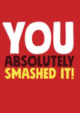 You smashed it card created by Roll Creative