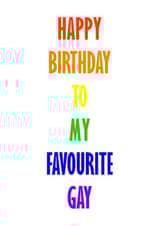 Happy birthday to my favourite gay created by GawjusCards