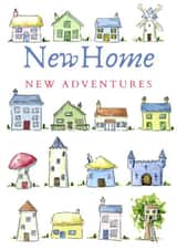Cute New Home Card - Houses - Adventures - New Home New Adventures created by Kate Garrett