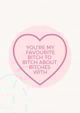 best bitch bestie Birthday Card 9729 created by Brogan Thomas