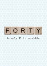 40th Birthday card (scrabble themed) created by The Grumpy Pug
