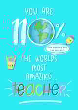 You are 110% the world’s most amazing teacher! created by Little Cat Creates