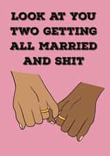 Look at you two getting married and shit - gay funny cartoon card created by Say it well