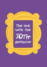Friends 30th Birthday Card with Gold Picture Frame on a Purple Wall created by Luke Peek