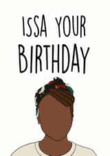 Insecure issa rae Birthday Card 19580 created by Cards by Owl