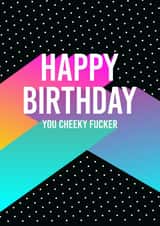 Funny Rude Birthday Card created by Bettie Confetti