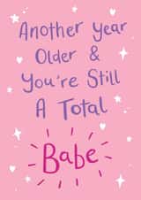 Total Babe Birthday Card created by Sarah Catherine