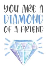 Diamond of a friend diamond Love & Friendship Card 16407 created by Created by joy
