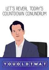 Rude Birthday Card - Countdown - Let's Reveal Today's Countdown Conundrum, You Old Twat created by MintCards