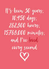 Cute Countdown Typography Anniversary Card - 30 Years - 30 Years 10950 Days 262800 Hours 15768000 Minutes created by Dottie Mottie
