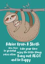 sloth advice Just because Card 14773 created by Willow and Tweet Designs
