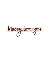 bloody love you adult Valentines Day Card 19691 created by DaphneRosa