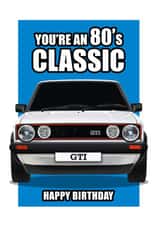 CLASSIC 1980'S GOLF GTI BIRTHDAY CARD created by RetroMotion Artwork