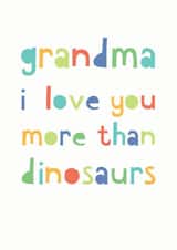 I love you more than dinosaurs Grandma card created by Studio 9
