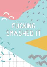 fucking smashed it smashed it Congratulations Card 17026 created by Jeff and the Squirrel