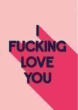 fucking love Birthday Card 19890 created by Just Frank