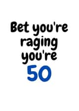raging 50 Birthday Card 2886 created by Stray Funk Design