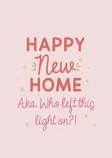 Funny New Home Card – “Who Left This Light On?” Moving House Humour for Friends created by Lucy Rose Party