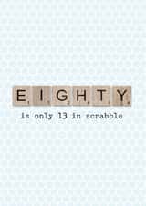 13 in scrabble 80th birthday card created by The Grumpy Pug