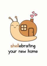 Cute Snail Pun New Home Card - Shellebrating Your New Home created by Frendly Uk