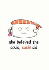 Sushi did it congratulations card created by Frendly Uk