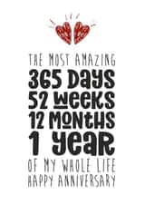 Cute 1 Year Anniversary Card - The Most Amazing 365 Days 52 Weeks 12 Months 1 Year Of My Whole Life created by Waffle & Faff
