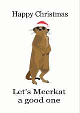 christmas meerkat Card 44906 created by Cocoon Homeware Co