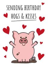 Hogs and Kisses Birthday Card created by The Northern Bird