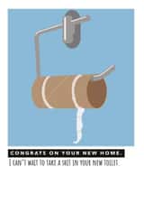 Rude Toilet Roll New Home Card - Congrats On Your New Home - I Can't Wait To Take A Shit In Your New Toilet created by Kwirk Cards