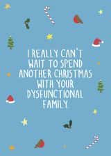 your dysfunctional Christmas Card 43765 created by The Importance of Being Honest