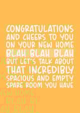 Funny Typography New Home Card - Spare Room - Let's Talk About That Incredibly Spacious And Empty Spare Room You Have created by Brogan Thomas