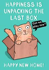 Cute Cat Box New Home Card - Cat - Unpacking - Happiness Is Unpacking The Last Box created by Drawn to Cats