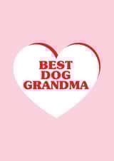 Cute Mothers Day Card - Grandma - From The Dog - Best Dog Grandma created by Madeleine Grange-Glen