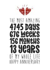 Cute Countdown Typography Anniversary Card - 13 Years - The Most Amazing 4745 Days Of My Whole Life created by Waffle & Faff