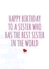 To a sister who has the best sister in the world created by Banter King