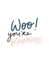 Woo you're married, wedding congratulations card. created by DaphneRosa