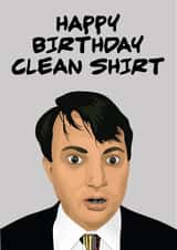 clean shirt peep show Birthday Card 13593 created by Scott Harris