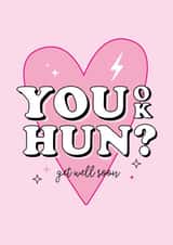 You ok hun? created by Lucy Rose Party