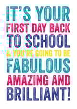 It's your first day back to school & you're going to be fabulous amazing and brilliant! created by Do You Punctuate?