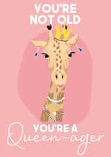 You're a queen-ager card created by WillyBee