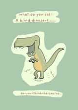 dinosaur joke Just because Card 3375 created by Richard Darani